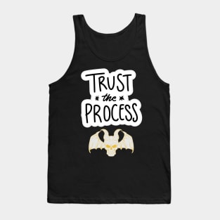 TRUST IN THE PROCESS Tank Top